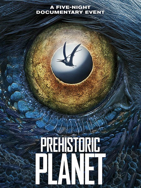 Доисторическая планета (1 сезон: 1-5 серии из 5) / Prehistoric Planet / 2022 / ПО / WEB-DLRip + WEB-DL (1080p)